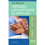Gua Mosby de habilidades y procedimientos en enfermera by Anne G. Perry; Patricia A. Potter, 9788491134206