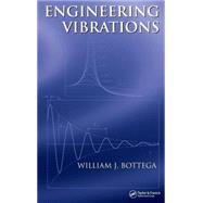 Engineering Vibrations by Bottega; William J., 9780849334207