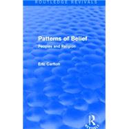 Patterns of Belief: Peoples and Religion by Carlton*NFA*; Eric, 9781138934207
