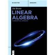 Linear Algebra by Jim L. Brown, 9783111524207