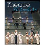 Theatre: The Lively Art by Wilson, Edwin; Goldfarb, Alvin, 9780073514208