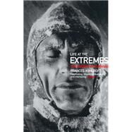 Life at the Extremes by Ashcroft, Frances M., 9780520234208