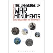 The Language of War Monuments by Machin, David; Abousnnouga, Gill, 9781474224208