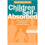 Children of the Self-absorbed by Brown, Nina W., 9781684034208