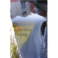 Flood by Shaw, Clare, 9781780374208