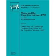 Music and the Cognitive Sciences 1990 by Cross,Ian, 9783718654208