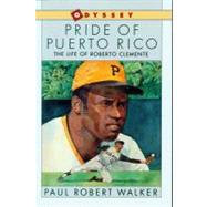 Pride of Puerto Rico by Walker, Paul Robert, 9780152634209