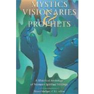 Mystics, Visionaries, and Prophets by Madigan, Shawn, 9780800634209
