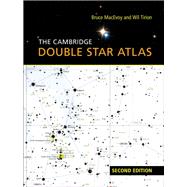 The Cambridge Double Star Atlas by Macevoy, Bruce; Tirion, Wil, 9781107534209