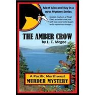 The Amber Crow by Mcgee, L. C., 9781499134209