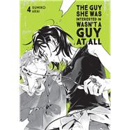 The Guy She Was Interested In Wasn't a Guy at All, Vol. 4 by Arai, Sumiko; Oloye, Ajani; Bovia, Brandon, 9798855444209