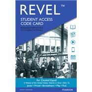 REVEL for Created Equal A History of the United States, Volume 2 -- Access Card by Jones, Jacqueline; Wood, Peter; Borstelmann, Tim; May, Elaine Tyler; Ruiz, Vicki L., 9780134324210