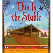 This is the Stable by Cotten, Cynthia; Bettoli, Delana, 9780312384210