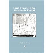 Land Tenure In The Ramesside Period by Katary,Sally L. D., 9781138974210