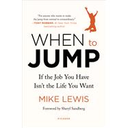 When to Jump by Lewis, Mike; Sandberg, Sheryl, 9781250124210