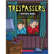 Trespassers by Bard, Breena; Bard, Breena, 9781338264210
