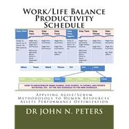 Work/Life Balance Productivity Schedule by Peters, John N., Sr., 9781523844210