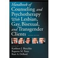 Handbook of Counseling and Psychotherapy with Lesbian, Gay, Bisexual, and Transgender Clients by Bieschke, Kathleen J., 9781591474210