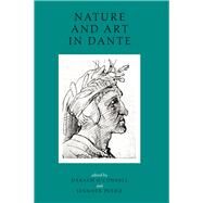 Nature and Art in Dante Literary and Theological Essays by O'connell, Daragh; Petrie, Jennifer, 9781846824210
