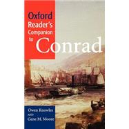 Oxford Reader's Companion to Conrad by Knowles, Owen; Moore, Gene M., 9780198604211