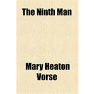The Ninth Man by Vorse, Mary Heaton, 9781154494211