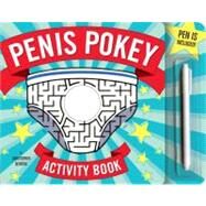 Penis Pokey Activity Book by Behrens, Christopher, 9781594744211
