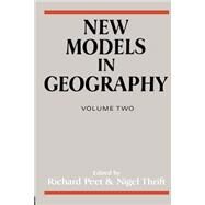 New Models in Geography - Vol 2: The Political-Economy Perspective by Peet,Richard;Peet,Richard, 9780044454212