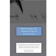 Irrevocable Life Insurance Trusts Line by Line : A Detailed Look at Irrevocable Life Insurance Trusts and How to Change Them to Meet Your Clients' Needs by Rollins, Pamela L.; Rubin, Nicole Bari, 9780314274212