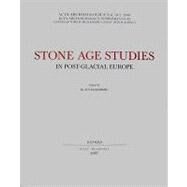 Acta Archaeologica Supplementa IX Stone Age Studies in Post-Glacial Europe by Randsborg, Klavs, 9781405184212