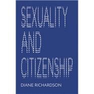 Sexuality and Citizenship by Richardson, Diane, 9781509514212