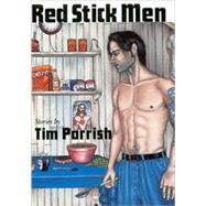 Red Stick Men by Parrish, Tim, 9781578064212