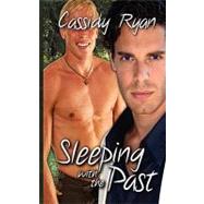 Sleeping With the Past by Ryan, Cassidy, 9781603704212