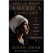 This Is What America Looks Like by Omar, Ilhan, 9780062954213