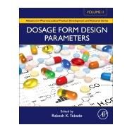 Dosage Form Design Parameters by Tekade, Rakesh K., 9780128144213