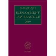 Blackstone's Employment Law Practice 2019 by Mansfield QC, Gavin; Banerjee, Lydia; Brown QC, Damian; Forshaw, Simon; Korn, Anthony; Misra, Eleena; Reade QC, David; Taylor, Catherine, 9780198824213