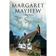 The Seventh Link by Mayhew, Margaret, 9780727884213
