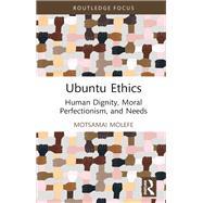 Ubuntu Ethics by Motsamai Molefe, 9781003514213