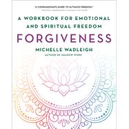 Forgiveness by Michelle Wadleigh, 9781250404213