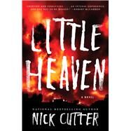 Little Heaven A Novel by Cutter, Nick; Gorham, Adam, 9781501104213