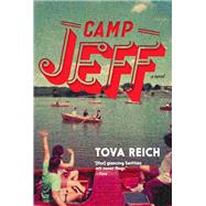 Camp Jeff by Reich, Tova, 9781644214213