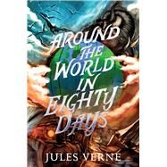 Around the World in Eighty Days by Verne, Jules, 9781665934213
