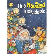 Una Navidad Inolvidable by Frisque, Anne Marie, 9789702204213