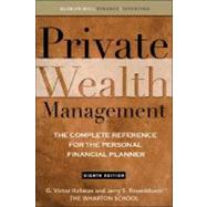 Private Wealth Management: The Complete Reference for the Personal Financial Planner by Hallman, G. Victor; Rosenbloom, Jerry, 9780071544214