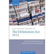 Blackstone's Guide to the Defamation Act by Price QC, James; McMahon, Felicity, 9780199664214