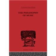 The Philosophy of Music by Pole,William, 9780415614214