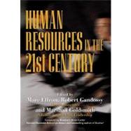 Human Resources in the 21st Century by Effron, Marc; Gandossy, Robert; Goldsmith, Marshall, 9780471434214