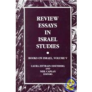 Review Essays in Israel Studies Vol. V : Books on Israel by Eisenberg, Laura Zittrain; Caplan, Neil, 9780791444214