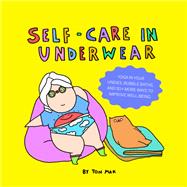 Self-Care in Underwear by Mak, Ton, 9781797214214