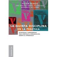 La Quinta Disciplina En La Practica/ Fifth Discipline In The Practice by Senge, Peter M., 9789506414214