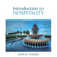 Introduction to Hospitality Plus MyLab Hospitality with Pearson eText -- Access Card Package by Walker, John R., 9780134514215